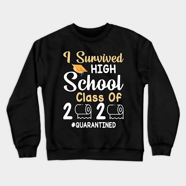 I Survived High School Class Of 2020 Toilet Paper Quarantined Fighting Coronavirus 2020 Win Crewneck Sweatshirt by joandraelliot